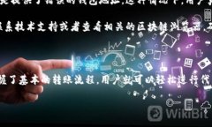 在回答您关于tpWallet是否能