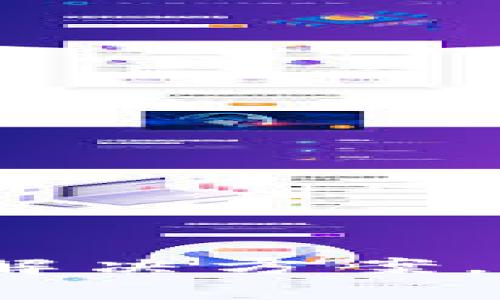 tpWallet：创新的数字钱包解决方案，开启您的加密资产管理之旅